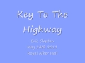 Eric Clapton Key To The Highway May 24 2011 Royal Albert Hall
