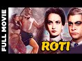 Roti 1942 B W Hindi Movie रोटी Chandra Mohan Sitara Devi