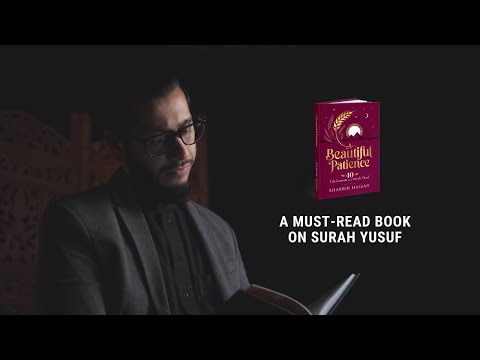 A Beautiful Patience - 40 Life Lessons from Surah Yusuf (Promo)