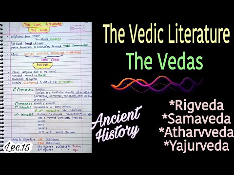The Vedic Literature--The Vedas  || Ancient History || Lec.15 || handwritten notes || An Aspirant !