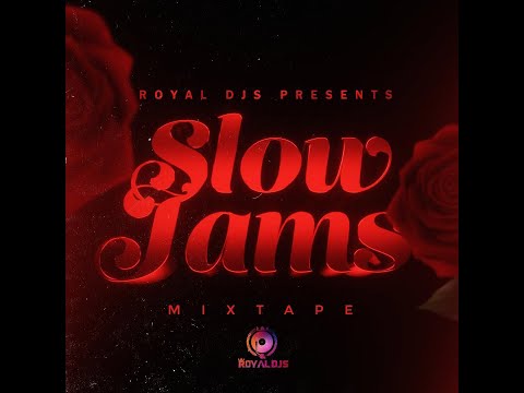 Royal DJs - Slow Jams Mixtape