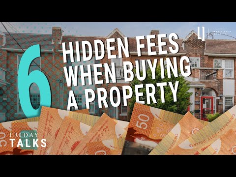 6 Hidden Fees When Buying A Property