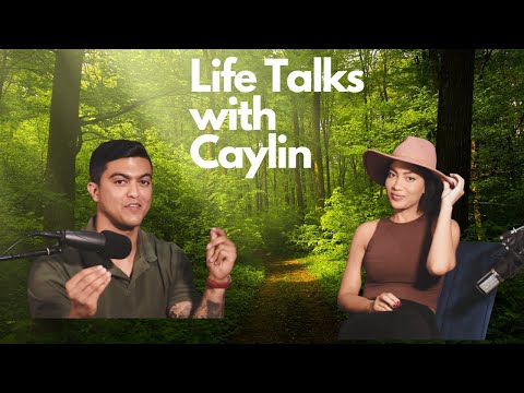 LIFE TALKS WITH CAYLIN