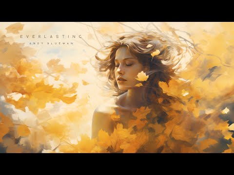 Andy Blueman - Everlasting (Emotional Mix)