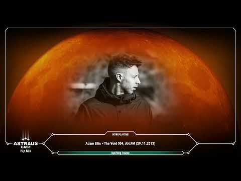 Adam Ellis - The Void 004, AH.FM (29.11.2013)