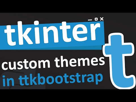 creating custom themes in tkinter [ with ttkbootstrap ]