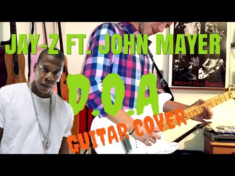 Jay-Z ft. John Mayer - medley intro + D.O.A | Full guitar cover