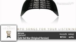 Lowland - Café Del Mar