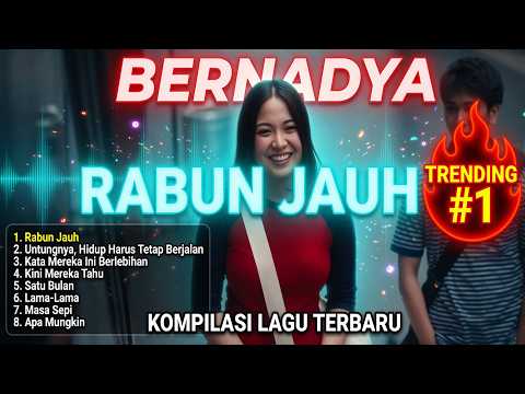 FULL Album BERNADYA - RABUN JAUH ♪ Spotify Top Hits Indonesia - Lagu Pop Terbaru Viral & Trending