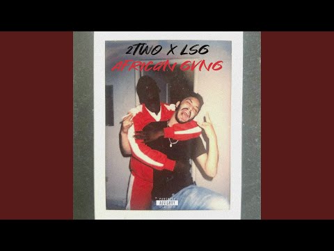 African GVNG (feat. LSG)