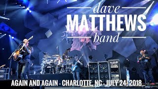 Again And Again - Dave Matthews Band - Charlotte, NC - July 24, 2018