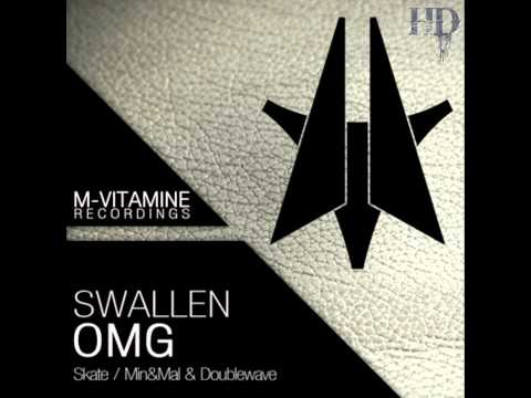 Swallen - OMG (Min & Mal & Doublewave Remix) [HD]