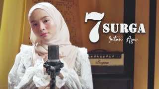 Download lagu INTAN AYU - 7 SURGA (Ost. Bidadari Malam SCTV) mp3