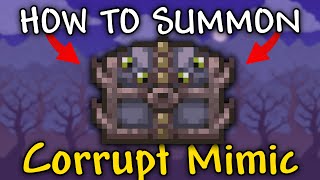 How to Summon Corrupt Mimic in Terraria 1.4.4.9 | Corrupt Mimic Terraria