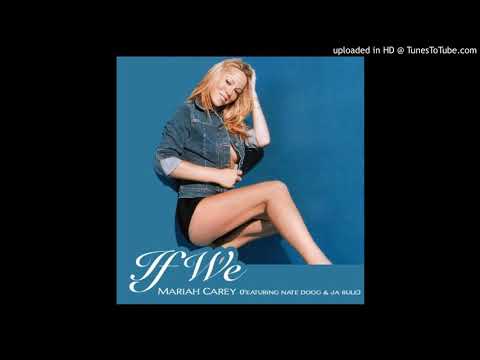 Mariah Carey - If We (feat Nate Dogg & Ja Rule)