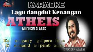 Download lagu KARAOKE LAGU ATHEIS DANDUT KENANGAN mp3 Download lagu KARAOKE LAGU ATHEIS DANDUT KENANGAN mp3
