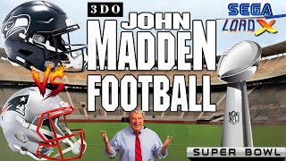 Madden 3DO Super Bowl Match Up - Patriots vs. Seahawks
