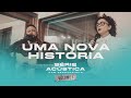 Uma Nova História Série Acústica Com Fernandinho Vol I