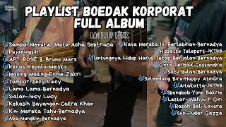 Download lagu Playlist Boedak Korporat Full Album (video klip) Cover Pop Punk Full Album mp3