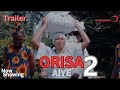 Orisa Aiye 2 - Latest Yoruba Movie 2024 Drama |Yetunde Barnabas |Muyiwa Ademola |Jide Awobna | Itele