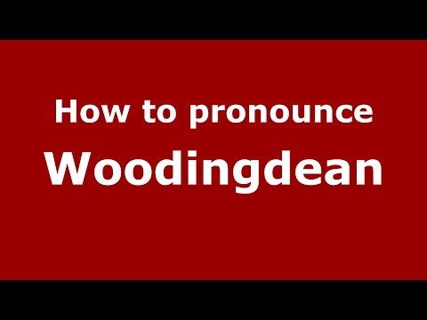 How to pronounce Woodingdean