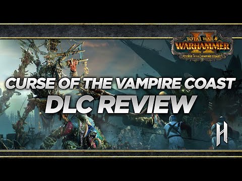 Curse of the Vampire Coast DLC REVIEW | Total War: WARHAMMER 2