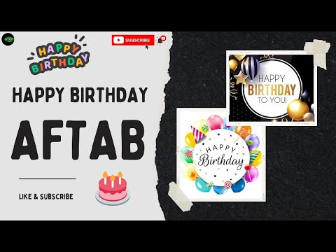 HAPPY BIRTHDAY AFTAB || WISHES || LOVE
