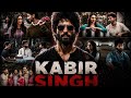 Kabir Singh Full Movie Hindi Language Shahid Kapoor Blockbuster