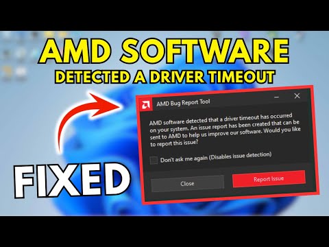 FIX AMD Software Detected a Driver Timeout | Display Driver Crash Solution
