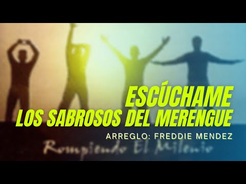Escúchame - Los Sabrosos del Merengue - Rompiendo El Milenio