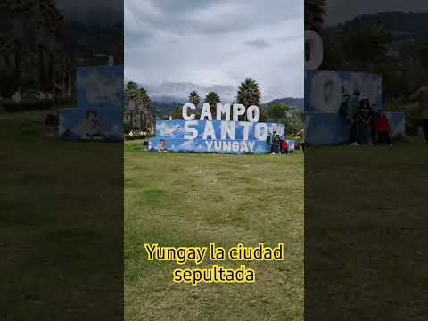 El campo santo de yungay en Ancash -Perú