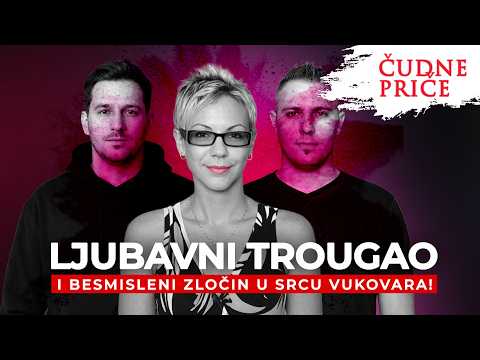 ČUDNE PRIČE 375 - LJUBAVNI TROUGAO i besmisleni zločin u srcu Vukovara⁉️