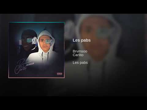 BRVMSOO X CARLITO LA 17 -LES PABS (OFFICIEL)