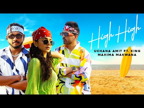 High High - Uchana Amit | King | Mahima Makwana | New Song 2022 | New Hindi Song 2022 | Saga Music