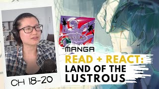 Land of the Lustrous Houseki no Kuni Chapters 18-20 Read & Reaction | 'Phos 2.0'