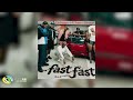 031Choppa, Al Xapo & Benzoo - Fast Fast (feat. Roscosteazy, Optimist Music ZA & JussGigi) (Audio)