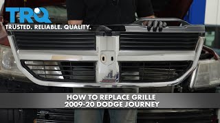 How to Replace Grille 2009-20 Dodge Journey