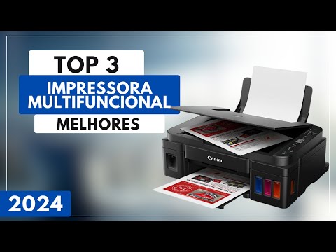 Top 3 Melhores Impressora Multifuncional Para 2024