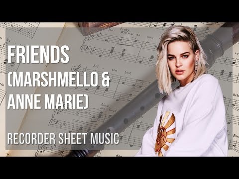 Recorder Sheet Music: How to play Friends by Marshmello & Anne Marie