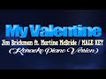 MY VALENTINE - Martina McBride, Jim Brickman/MALE KEY (KARAOKE PIANO VERSION)
