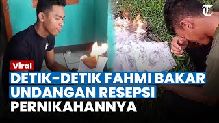 PENGEN Cepet Move On, Fahmi Bakar Undangan Resepsi Pernikahan dengan Anggi: Terimakasih Atas Semua