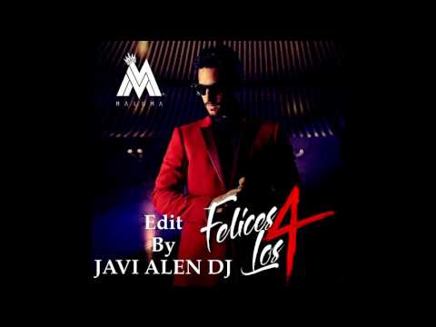 Maluma - Felices Los 4  (Edit by Javi Alen Dj)