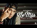 Indiomar - No Más (Video Oficial) 4k