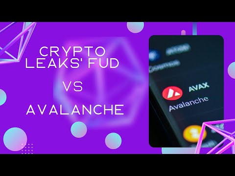 Crypto Leaks' FUD VS Avalanche