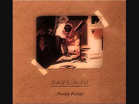 Dave Aju - Away Away