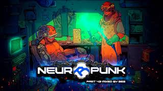 Neuropunk pt.43 mixed by Bes