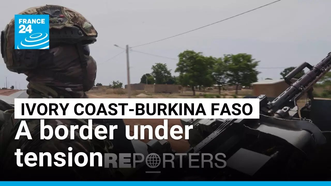 Burkina Faso's militia forces threaten stability along Ivory Coast border