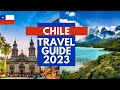 Chile Travel Guide - Best Places to Visit and Things to Do in Chile in 2023