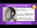 Charlie Parker – Perhaps (Eb) Transcription