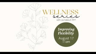 Wellness Series - Improving Flexibility